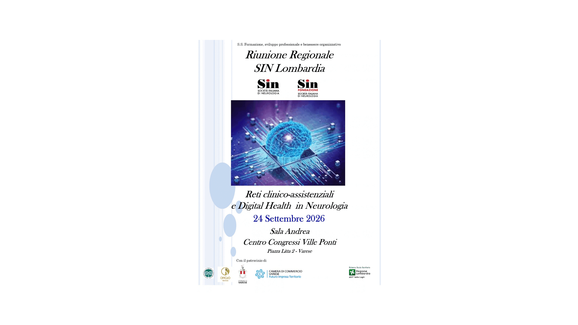 Locandina della Riunione Regionale SIN Lombardia dal titolo “Reti clinico-assistenziali e Digital Health in Neurologia”, in programma il 24 settembre 2026 presso la Sala Andrea del Centro Congressi Ville Ponti di Varese. Al centro, immagine stilizzata di un cervello digitale su circuito elettronico; presenti i loghi SIN, Fondazione SIN e degli enti patrocinatori.