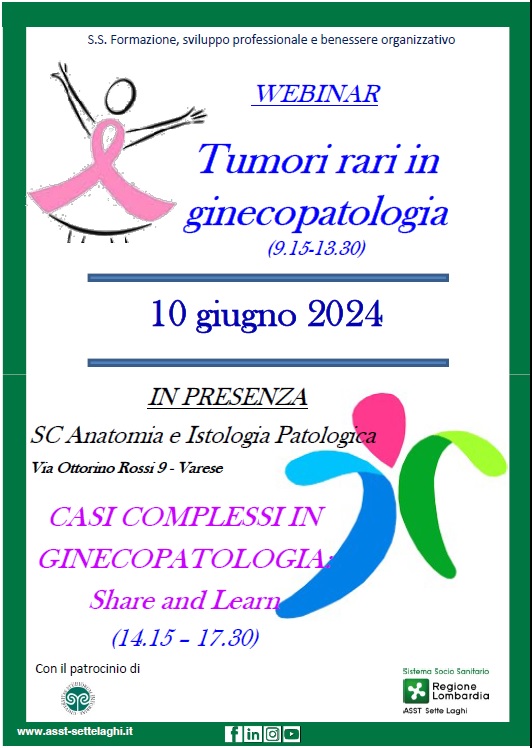 TUMORI RARI IN GINECOPATOLOGIA (CORSO WEBINAR) - CASI COMPLESSI IN GINECOPATOLOGIA (CORSO IN PRESENZA)