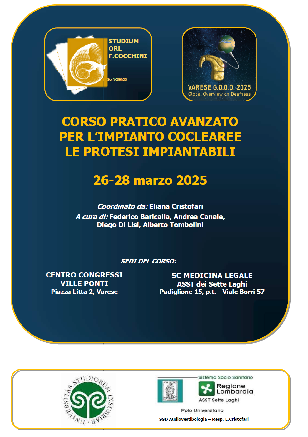 CORSO PRATICO AVANZATO PER L'IMPIANTO COCLEARE E LE PROTESI IMPIANTABILI