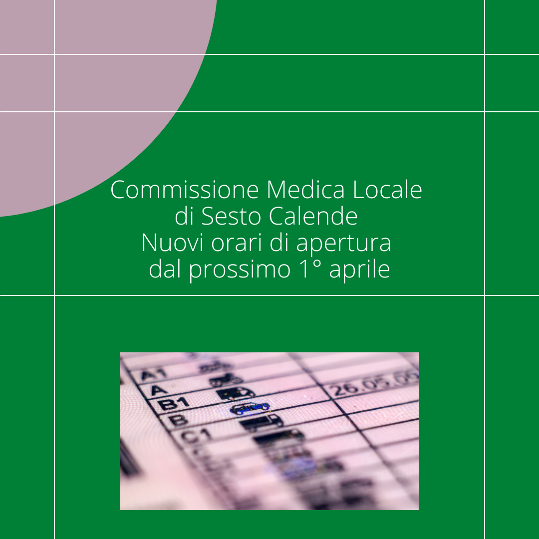 Commissione Medica Locale di Sesto Calende - Nuovi orari di apertura dal prossimo 1° aprile